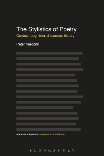 9781441167903: The Stylistics of Poetry: Context, cognition, discourse, history (Advances in Stylistics)