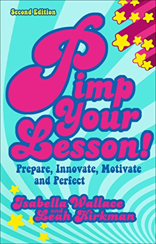 Beispielbild fr Pimp your Lesson!: Prepare, Innovate, Motivate, Perfect (New Edition) (Practical Teaching Guides) zum Verkauf von MusicMagpie
