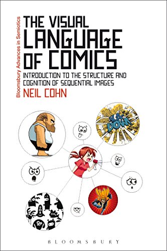 9781441170545: The Visual Language of Comics: Introduction to the Structure and Cognition of Sequential Images. (Bloomsbury Advances in Semiotics)