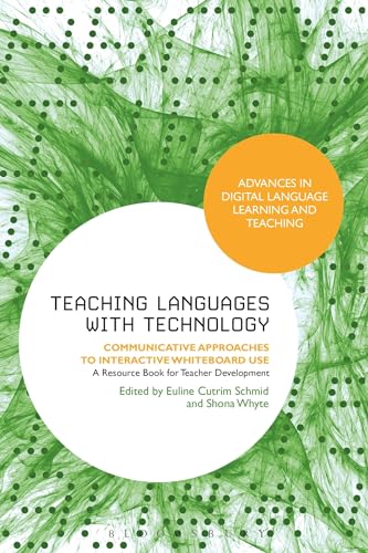 Stock image for Teaching Languages with Technology Communicative Approaches to Interactive Whiteboard Use Advances in Digital Language Learning and Teaching for sale by PBShop.store US