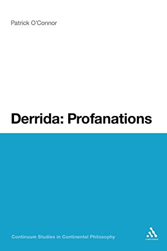 9781441171351: Derrida: Profanations: 49 (Continuum Studies in Continental Philosophy)