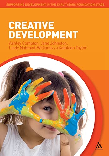 Beispielbild fr Creative Development (Supporting Development in the Early Years Foundation Stage) zum Verkauf von Reuseabook
