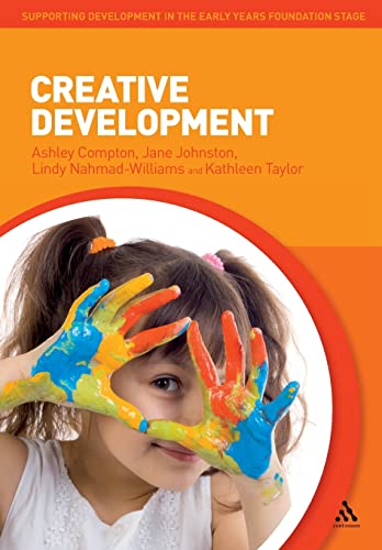 Imagen de archivo de Creative Development (Supporting Development in the Early Years Foundation Stage) a la venta por MusicMagpie