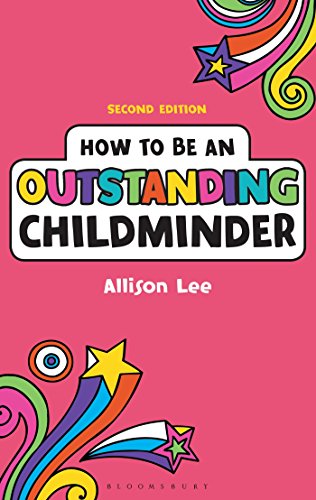 Imagen de archivo de How to be an Outstanding Childminder (Outstanding Teaching) a la venta por WorldofBooks