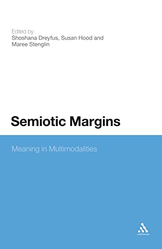 9781441173225: Semiotic Margins: Meaning in Multimodalites