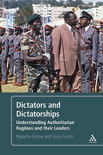 Stock image for Dictators and Dictatorships: Understanding Authoritarian Regimes and Their Leaders for sale by Book Dispensary