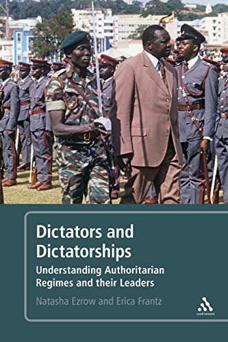 Stock image for Dictators and Dictatorships: Understanding Authoritarian Regimes and Their Leaders for sale by Textbooks_Source