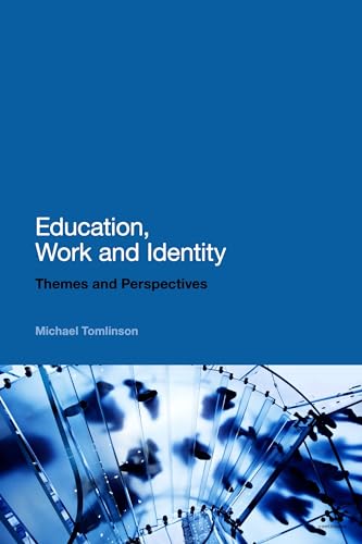 Education, Work and Identity: Themes and Perspectives