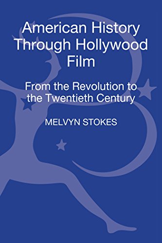 9781441174291: American History Through Hollywood Film: From the Revolution to the 1960s