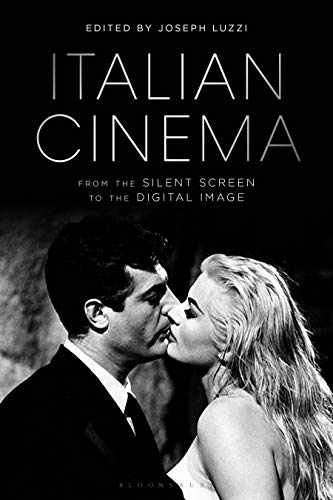 9781441174932: Italian Cinema from the Silent Screen to the Digital Image