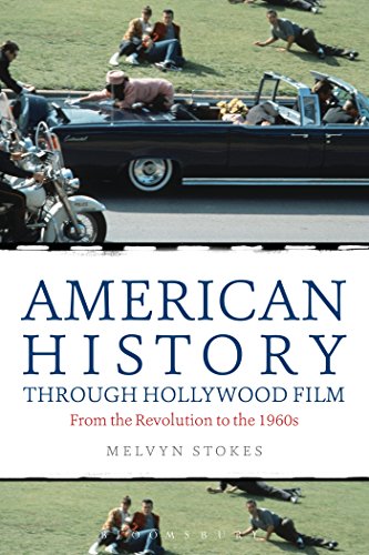 Beispielbild fr American History through Hollywood Film: From the Revolution to the 1960s zum Verkauf von WorldofBooks
