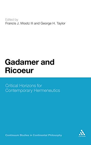 Imagen de archivo de Gadamer and Ricoeur: Critical Horizons for Contemporary Hermeneutics (Continuum Studies in Continental Philosophy) a la venta por Midtown Scholar Bookstore