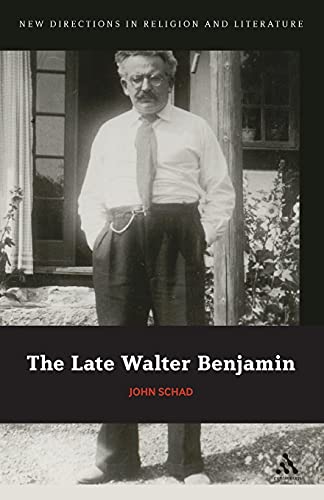 Imagen de archivo de The Late Walter Benjamin (New Directions in Religion and Literature) (Volume 17) a la venta por Midtown Scholar Bookstore