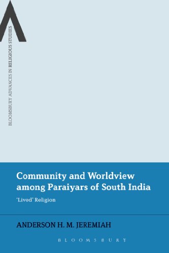 9781441178817: Community and Worldview among Paraiyars of South India: 'Lived' Religion