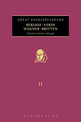 Imagen de archivo de Berlioz, Verdi, Wagner, Britten: Great Shakespeareans: Volume XI a la venta por Midtown Scholar Bookstore