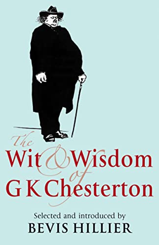 Imagen de archivo de The Wit and Wisdom of G K Chesterton a la venta por WorldofBooks