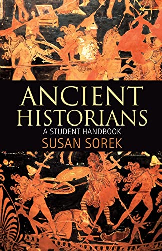 Beispielbild fr Ancient Historians: A Student Handbook zum Verkauf von Chiron Media