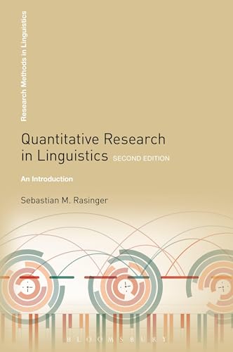 Beispielbild fr Quantitative Research in Linguistics: An Introduction (Research Methods in Linguistics) zum Verkauf von WorldofBooks