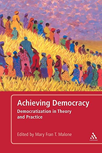Stock image for Achieving Democracy: Democratization in Theory and Practice for sale by Ergodebooks