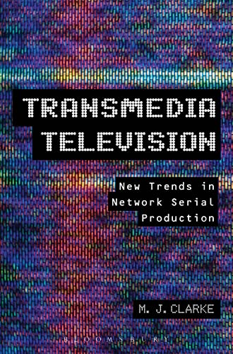 9781441183002: Transmedia Television: New Trends in Network Serial Production