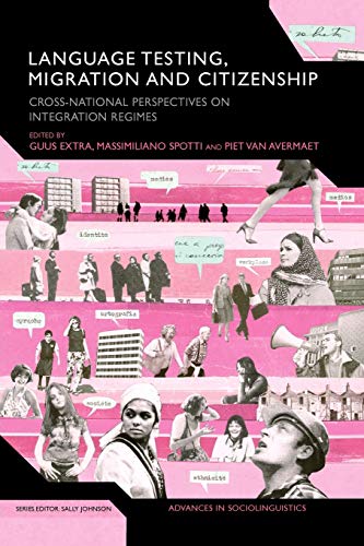 Imagen de archivo de Language Testing, Migration and Citizenship: Cross-National Perspectives on Integration Regimes a la venta por Anybook.com