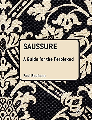 9781441186010: Saussure: A Guide For The Perplexed (Guides for the Perplexed)