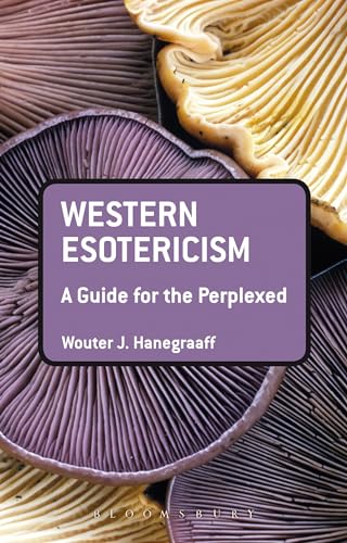 Beispielbild fr Western Esotericism: A Guide for the Perplexed (Guides for the Perplexed) zum Verkauf von GF Books, Inc.