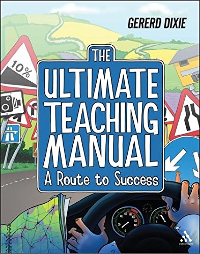 Beispielbild fr The Ultimate Teaching Manual: A Route to Success for Beginning Teachers zum Verkauf von AwesomeBooks