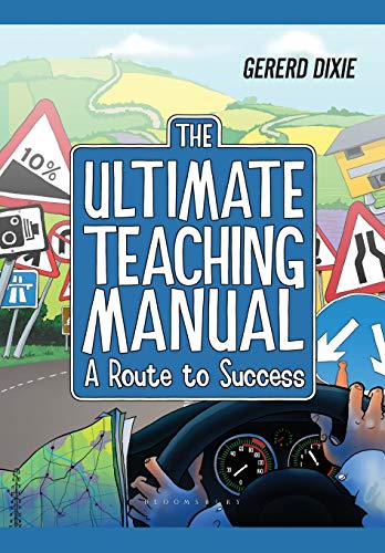 Stock image for The Ultimate Teaching Manual: A Route to Success for Beginning Teachers for sale by AwesomeBooks