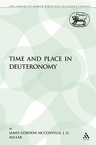 9781441189059: Time and Place in Deuteronomy (The Library of Hebrew Bible/Old Testament Studies)