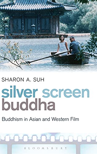 9781441189257: Silver Screen Buddha: Buddhism in Asian and Western Film