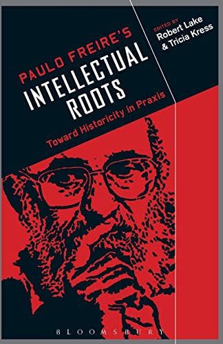 Beispielbild fr Paulo Freire's Intellectual Roots zum Verkauf von Chiron Media