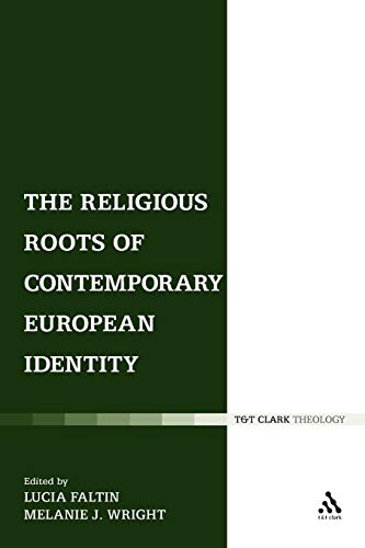 The Religious Roots of Contemporary European Identity - Wright, Melanie J.