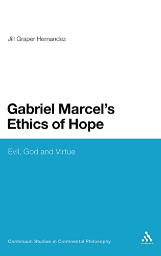 Stock image for Gabriel Marcel's Ethics of Hope: Evil; God and Virtue for sale by Ria Christie Collections