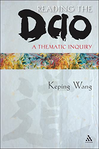 Stock image for Reading the Dao: A Thematic Inquiry for sale by Midtown Scholar Bookstore
