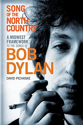 Beispielbild fr Song of the North Country: A Midwest Framework to the Songs of Bob Dylan zum Verkauf von HPB-Ruby