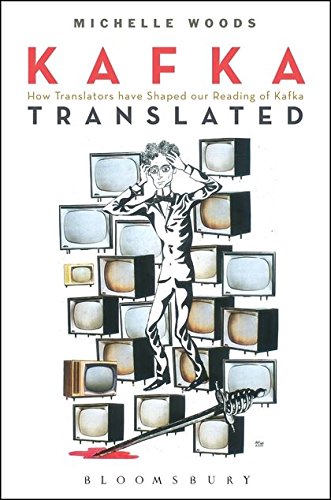 9781441197719: Kafka Translated: How Translators have Shaped our Reading of Kafka