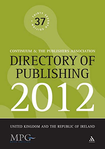Stock image for Directory of Publishing 2012 (Directory of Publishing: United Kingdom & the Republic of Ireland) for sale by Midtown Scholar Bookstore