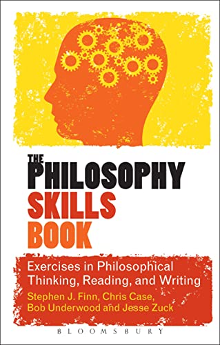 Stock image for The Philosophy Skills Book: Exercises in Philosophical Thinking, Reading, and Writing for sale by Midtown Scholar Bookstore