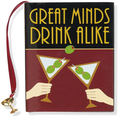 Beispielbild fr Great Minds Drink Alike zum Verkauf von Better World Books