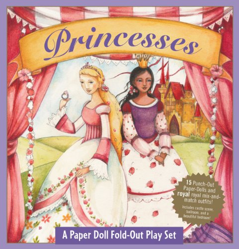 Stock image for Princesses: A Paper Doll Fold-Out Play Set for sale by ThriftBooks-Atlanta