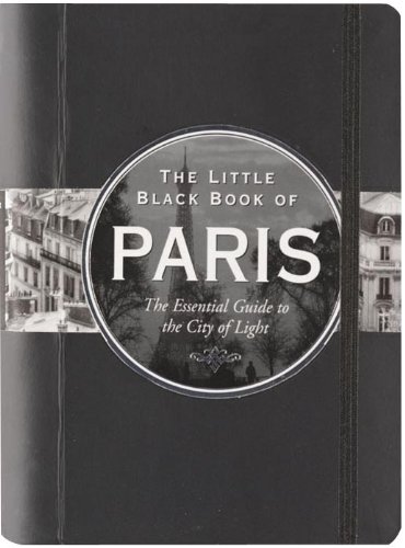 Imagen de archivo de The Little Black Book of Paris, 2011 Edition a la venta por Wonder Book