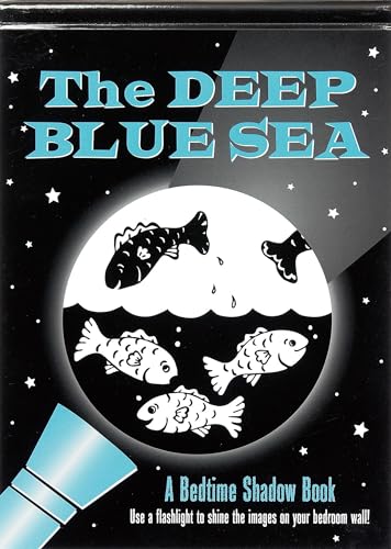Beispielbild fr Deep Blue Sea: A Bedtime Shadow Book zum Verkauf von medimops