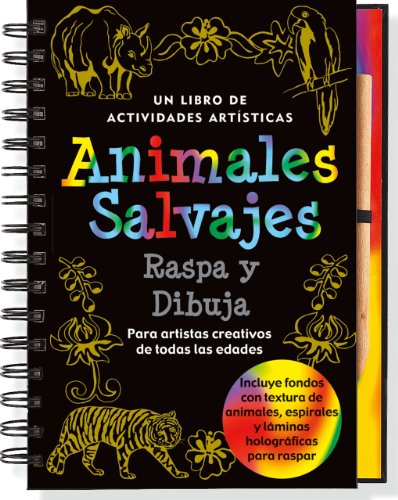 Imagen de archivo de Animales Salvajes Raspa Y Dibuja (Wild Safari Scratch & Sketch) (Activity Book) a la venta por WorldofBooks