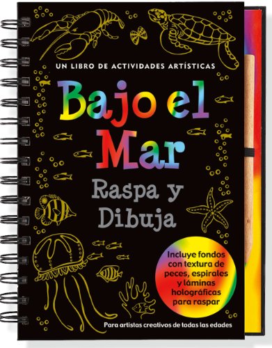 Bajo el Mar Raspa y Dibuja (Under the Sea Scratch & Sketch) (Spanish Edition)