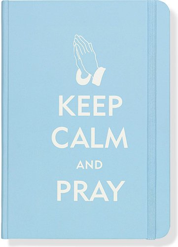 Keep Calm and Pray Journal (Diary, Notebook) (9781441305824) by Peter Pauper Press