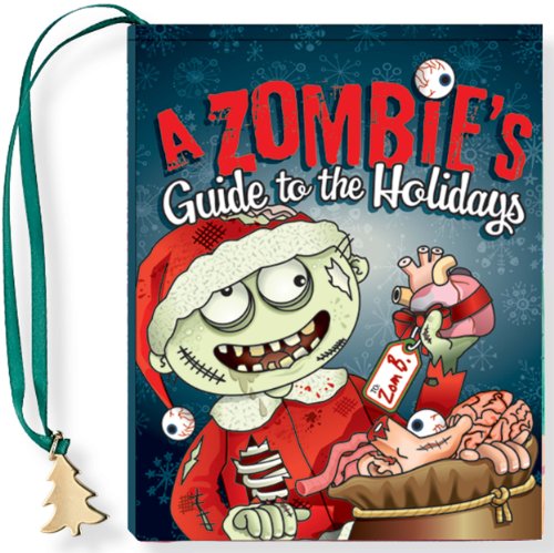 Beispielbild fr A Zombies Guide to the Holidays - It's a Wonderful Afterlife! (Christmas) zum Verkauf von Wonder Book