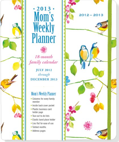 2013 Watercolor Birds Mom's Weekly Planner (18-month Calendar) (9781441307927) by Peter Pauper Press