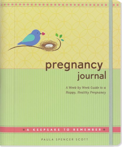Beispielbild fr Pregnancy Journal: A Week-By-Week Guide to a Happy, Healthy Pregnancy zum Verkauf von Better World Books