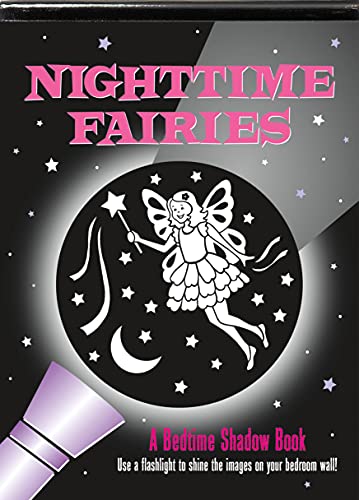 Imagen de archivo de Nighttime Fairies: A Bedtime Shadow Book a la venta por New Legacy Books